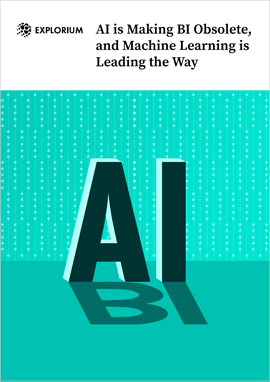 AI is Making BI Obsolete, and Machine Learning is Leading the Way