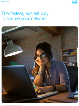 The fastest, easiest way to secure your network