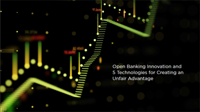 Open Banking Innovation eBook: Technologies for an Unfair Advantage